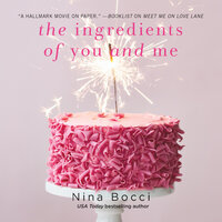 The Ingredients of You and Me - Nina Bocci