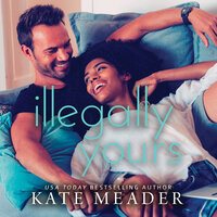 Illegally Yours - Kate Meader