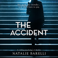 The Accident: A chilling psychological thriller - Natalie Barelli