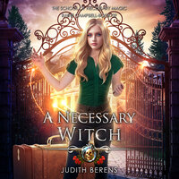 A Necessary Witch - Michael Anderle, Martha Carr, Judith Berens