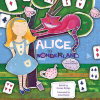 Alice in Wonderland - George Bridge, Lewis Carroll