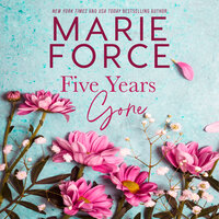 Five Years Gone - Marie Force