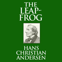 The Leap-Frog - Hans Christian Andersen