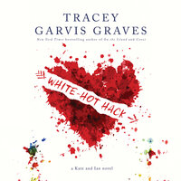 White-Hot Hack - Tracey Garvis Graves