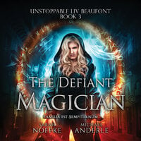 The Defiant Magician - Michael Anderle, Sarah Noffke