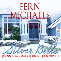 Silver Bells - Judy Duarte, Mary Burton, Fern Michaels, JoAnn Ross