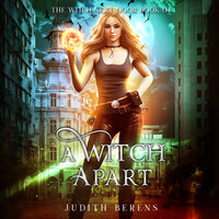 A Witch Apart - Michael Anderle, Martha Carr, Judith Berens