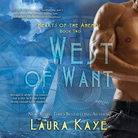 West of Want - Laura Kaye