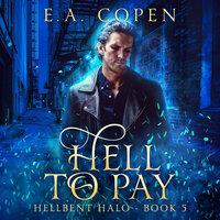 Hell to Pay - E.A. Copen
