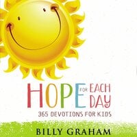 Hope for Each Day: 365 Devotions for Kids - Billy Graham