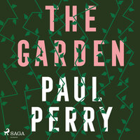 The Garden - Paul Perry