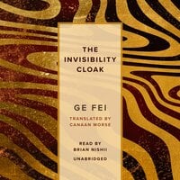 The Invisibility Cloak - Ge Fei
