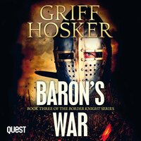 Baron's War: Border Knight Book 3 - Griff Hosker