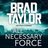 All Necessary Force - Brad Taylor