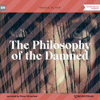 The Philosophy of the Damned (Unabridged) - Reggie Oliver