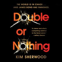 Double or Nothing: A Double O Novel - Kim Sherwood