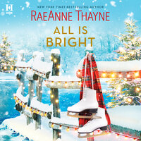 All Is Bright - RaeAnne Thayne