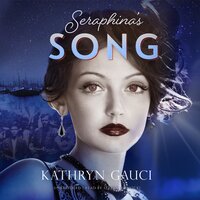 Seraphina's Song - Kathryn Gauci