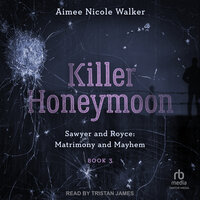 Killer Honeymoon - Aimee Nicole Walker