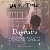 Dagmars svære valg - Gertrud Tinning