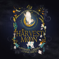 Harvest Moon - Tana Grey, Annabel Chase