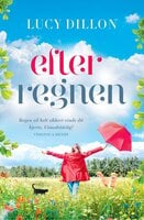 Efter regnen - Lucy Dillon