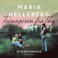 Teenageren fra Thy - Maria Helleberg