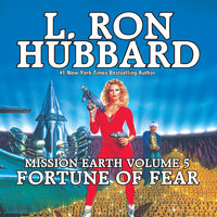 Mission Earth Volume 5: Fortune of Fear - L. Ron Hubbard