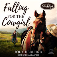 Falling for the Cowgirl - Jody Hedlund