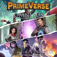 PrimeVerse Omnibus: A Complete LitRPG Trilogy - R.K. Billiau