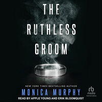 The Ruthless Groom - Monica Murphy