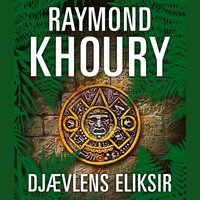 Djævlens eliksir: Tempelridder-serien 3 - Raymond Khoury