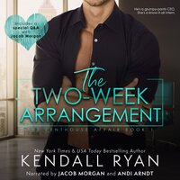 The Two-Week Arrangement - Kendall Ryan