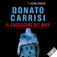 Il cacciatore del buio - Donato Carrisi
