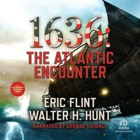 1636: The Atlantic Encounter - Walter H. Hunt, Eric Flint
