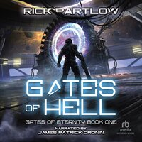 Gates of Hell: A Military Sci-Fi Series - Rick Partlow