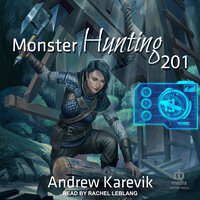 Monster Hunting 201 - Andrew Karevik