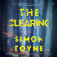 The Clearing: A Novel - Simon Toyne