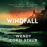 Windfall: A Novel of Suspense - Wendy Corsi Staub