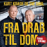 Fra drab til dom: Drabscheferne - Stine Bolther, Ove Dahl, Kurt Kragh