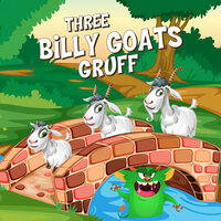 Three Billy Goats Gruff - Jørgen Moe, Peter Christen Asbjørnsen, Staffan Götestam, Josefine Götestam