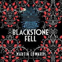 Blackstone Fell - Martin Edwards