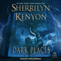 Dark Places: A Short Story Collection - Sherrilyn Kenyon