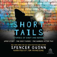 Short Tails: Chet  Bernie Short Stories - Spencer Quinn
