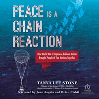 Peace Is a Chain Reaction - Tanya Lee Stone