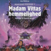 Madam Vittas hemmelighed: Magiens stjerne 1 - Lise Bidstrup