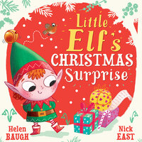 Little Elf's Christmas Surprise - Helen Baugh