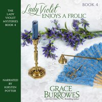 Lady Violet Enjoys a Frolic - Grace Burrowes