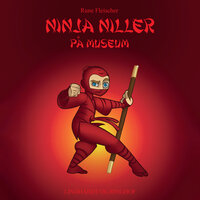 Ninja Niller på museum - Rune Fleischer