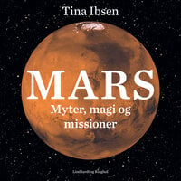 Mars: Myter, magi og missioner - Tina Ibsen